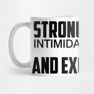 Strong Women Excite Men Mug